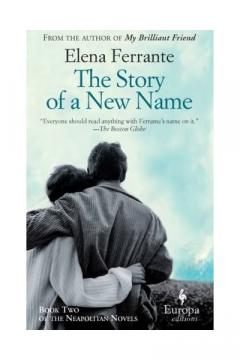 The Story of a New Name - My Brilliant Friend 