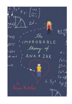The Improbable Theory of Ana and Zak