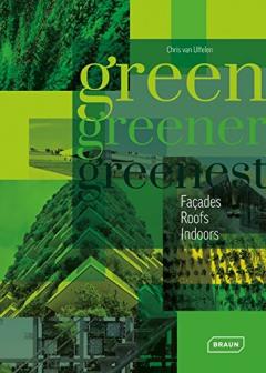 Green, Greener, Greenest Chris van Uffelen