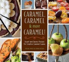 Caramel, Caramel & More Caramel! Michal Moses, Ivana Nitzan