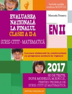 Evaluarea Nationala 2017 la finalul clasei a II-a. Scris-citit. Matematica