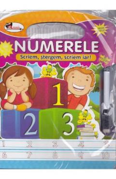 Numerele - Scriem, stergem, scriem iar 