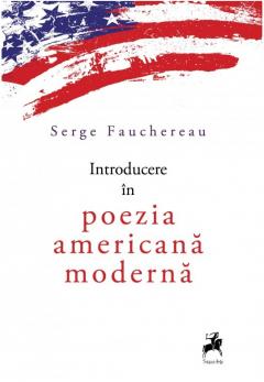 Introducere in poezia americana moderna