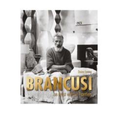 Album Brancusi, artistul ce transgreseaza toate hotarele - engleza Doina Lemny