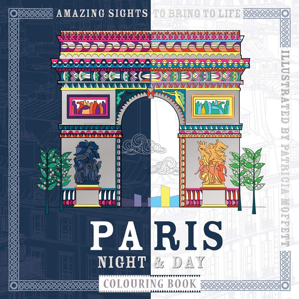 Paris Night &amp; Day Colouring Book