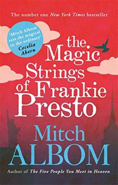The Magic Strings of Frankie Presto Mitch Albom