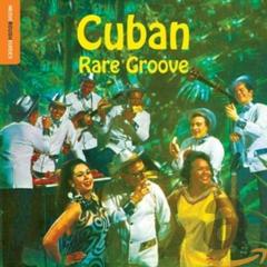 The Rough Guide to Cuban Rare Groove