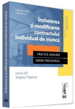 Incheierea si modificarea contractului individual de munca