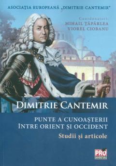 Dimitrie Cantemir - Punte a cunoasterii intre orient si occident