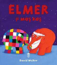 Elmer si Mos Ros