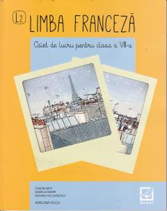 Limba franceza - caiet de lucru pentru clasa a VIII-a