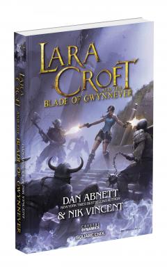 Lara Croft and the Blade of Gwynnever Dan Abnett