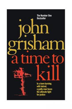 A Time To Kill John Grisham