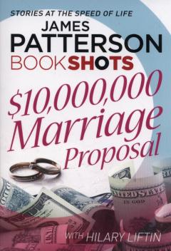 $10,000,000 Marriage Proposal James Patterson