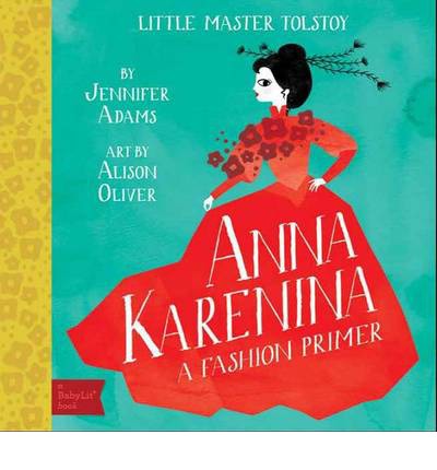 Little Master Tolstoy - Anna Karenina