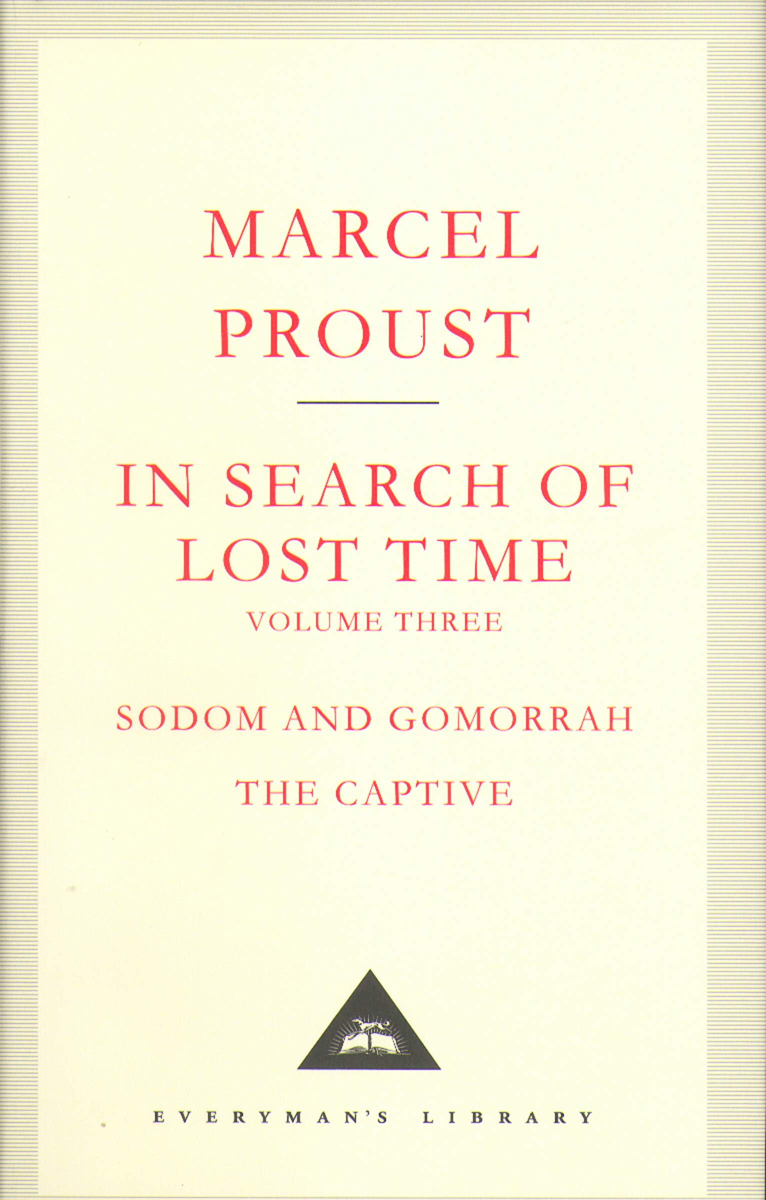 In Search of Lost Time. Sodom and Gomorrah. The Captive