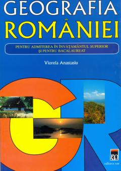 Geografia Romaniei pentru admiterea in invatamantul superior