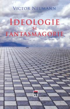 Ideologie si fantasmagorie