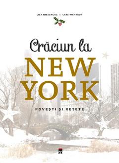 Craciun la New York: Povesti si retete