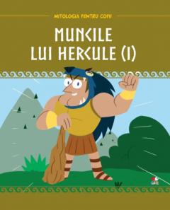 Muncile lui Hercule (I)