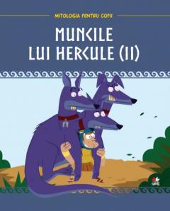 Muncile lui Hercule (II)