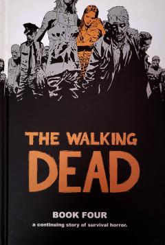 The Walking Dead - Volume 4