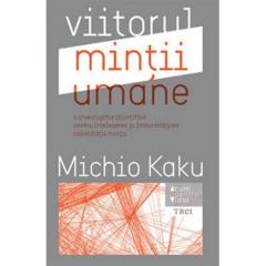 Viitorul mintii umane Michio Kaku
