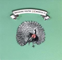 Felicitare - Because you're so worth it Soul UK