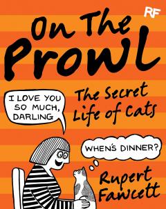 On the Prowl - The Secret Life of Cats