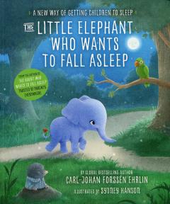 The Little Elephant Who Wants to Fall Asleep