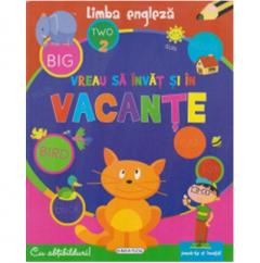 Vreau sa invat si in vacante. Limba engleza 