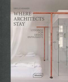 Where Architects Stay Sibylle Kramer