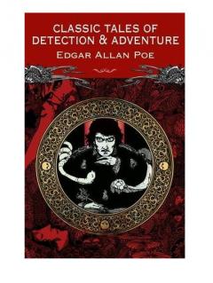 Classic Detection and Adventure Stories Edgar Allan Poe