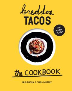 breddos Tacos -  the cookbook