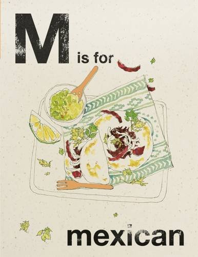 Alphabet Cooking - M is for Mexican