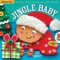 Indestructibles: Jingle Baby Kate Merritt