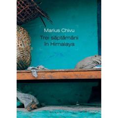 Trei saptamani in Himalaya Marius Chivu