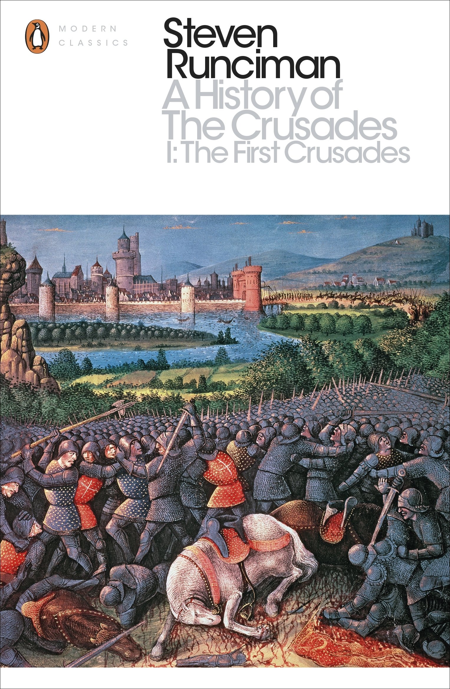 A History of the Crusades -Volume I