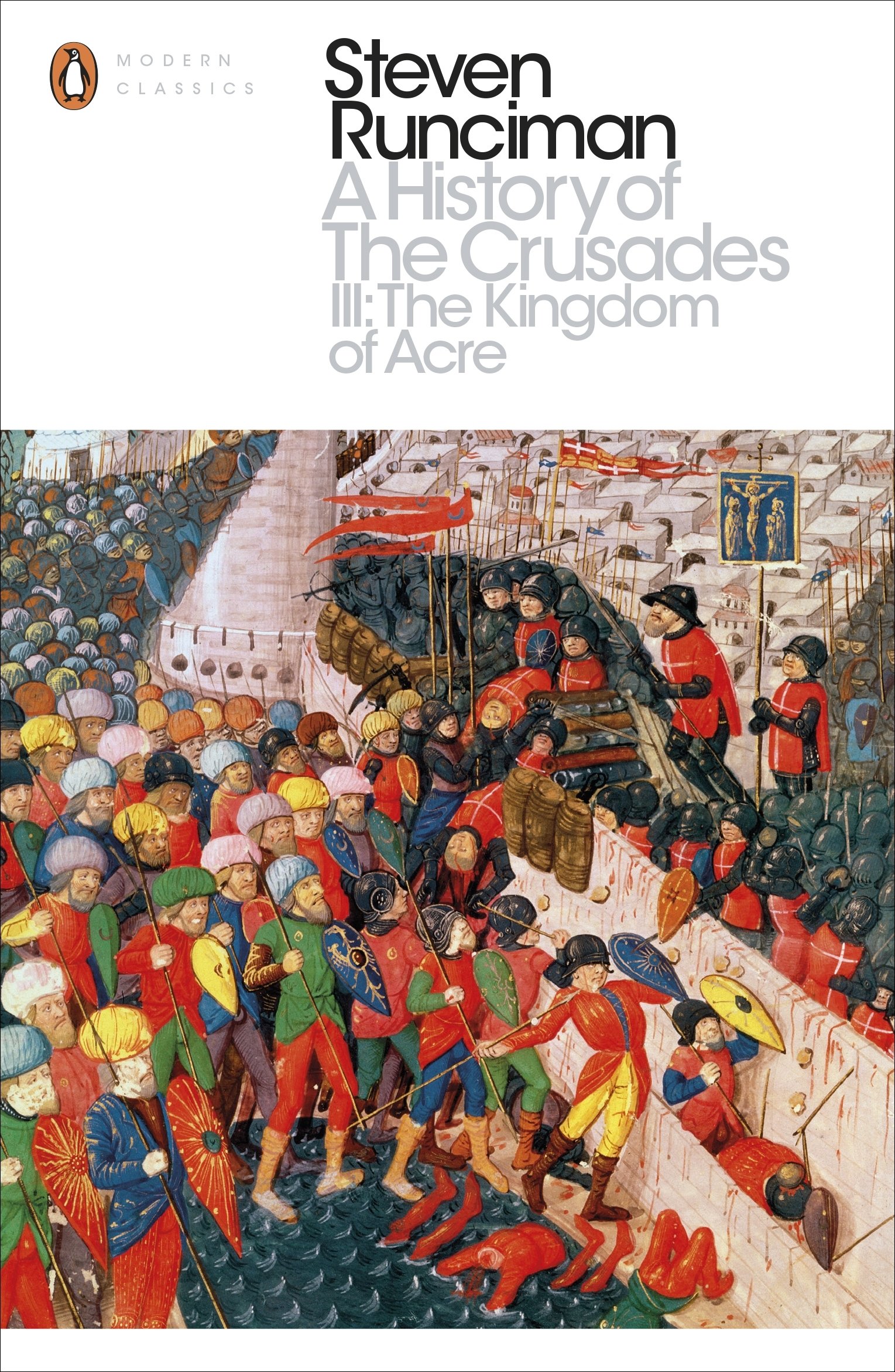 A History of the Crusades -Volume III