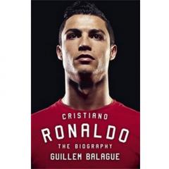 Cristiano Ronaldo - The Biography