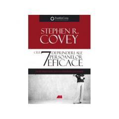 Cele 7 deprinderi ale persoanelor eficace Stephen R. Covey