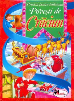 Prieteni pentru totdeauna. Povesti de Craciun 