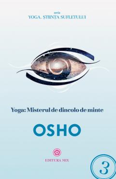 Yoga: Misterul de dincolo de minte