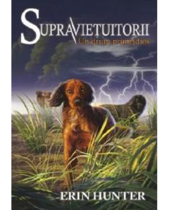Supravietuitorii Vol.4. Un drum primejdios Erin Hunter