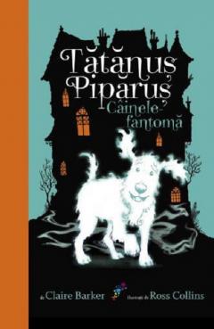 Tatanus Piparus. Cainele-Fantoma