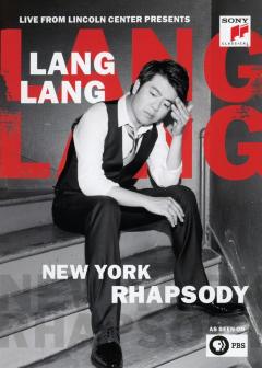 Lang Lang: New York Rhapsody - Live At The Lincoln Center