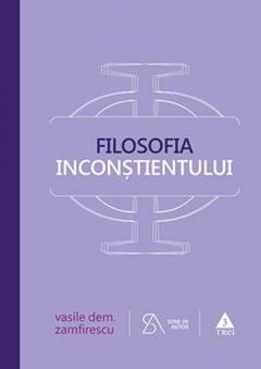 Filosofia inconstientului Vasile Dem. Zamfirescu