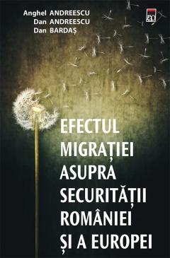 Efectul migratiei asupra securitatii Romaniei si a Europei