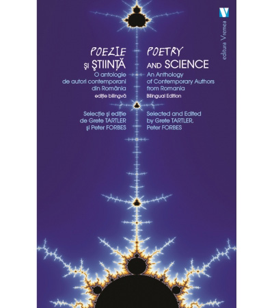 Poezie si stiinta. O antologie de autori contemporani din Romania / Poetry and Science. An Anthology of Contemporary Authors from Romania