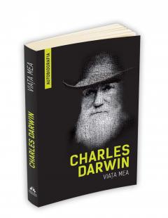 Viata mea Charles Darwin